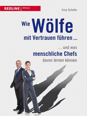 cover image of Wie Wölfe mit Vertrauen führen ...